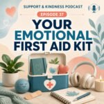 The Support & Kindness Podcast
