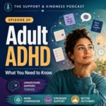 The Support & Kindness Podcast