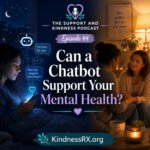 The Support & Kindness Podcast